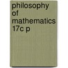 Philosophy Of Mathematics 17c P door Paolo Mancosu