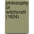 Philosophy Of Witchcraft (1924)