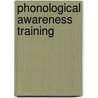 Phonological Awareness Training door Jo Wilson