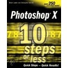 Photoshop X In 10 Steps Or Less door Laaker