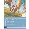 Physical Education For Learning by Richard Bailey
