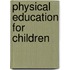 Physical Education for Children