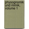 Physognomik Und Mimik, Volume 1 by Raphael Lwenfeld