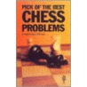 Pick Of The Best Chess Problems door Barry Barnes