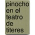 Pinocho En El Teatro de Titeres