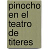 Pinocho En El Teatro de Titeres door Carlos Collodi