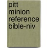Pitt Minion Reference Bible-niv by Unknown