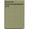 Pizza For Everyone/Prepack Of 6 by Unknown