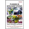Planning in Intelligent Systems door Wout van Wezel