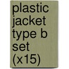 Plastic Jacket Type B Set (X15) door Onbekend