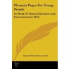 Pleasant Pages For Young People door Samuel Prout Newcombe