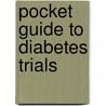 Pocket Guide To Diabetes Trials door Sotiris Antoniou