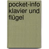 Pocket-Info Klavier und Flügel by Hugo Pinksterboer