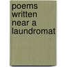 Poems Written Near A Laundromat door Michael Snyder