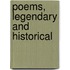 Poems, Legendary and Historical