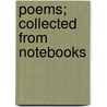 Poems; Collected From Notebooks door Arthur Mould Chapman Taylor