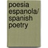 Poesia Espanola/ Spanish Poetry