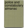 Police And Constabulary Almanac door Helen Gough