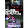 Policing Developing Democracies door S. Hin Mercedes