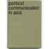 Political Communication in Asia