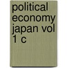 Political Economy Japan Vol 1 C door Onbekend