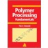 Polymer Processing Fundamentals