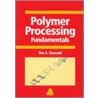 Polymer Processing Fundamentals door Tim A. Osswald