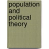 Population And Political Theory door James S. Fishkin