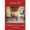 Portrait Of My Lover As A Horse door Selima Hill
