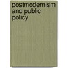 Postmodernism and Public Policy door John B. Cobb Jr.