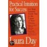Practical Intuition for Success by Laura Day