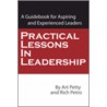 Practical Lessons In Leadership door Rich Petro