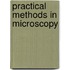 Practical Methods in Microscopy