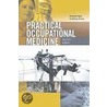 Practical Occupational Medicine door R.M. Agius