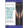 Practical Optical System Layout door Warren J. Smith