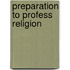Preparation to Profess Religion