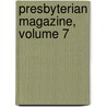 Presbyterian Magazine, Volume 7 door Onbekend