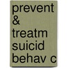 Prevent & Treatm Suicid Behav C door Keith Hawton