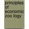 Principles Of Economic Zoo Logy door Onbekend
