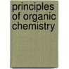 Principles Of Organic Chemistry by Peter R.S. Murray