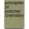 Principles Of Polymer Chemistry door Paul J. Flory