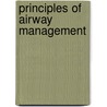 Principles of Airway Management door Vivette Girault