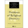 Problems of Religious Diversity door Paul J. Griffiths