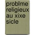 Problme Religieux Au Xixe Sicle