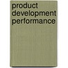 Product Development Performance by Takahiro Fujimoto