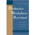Productive Workplaces Revisited