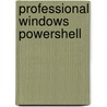 Professional Windows Powershell door Andrew Watt