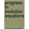 Progress In Evolution Equations door Gaston M. N'Guerekata