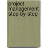 Project Management Step-By-Step door Larry Richman