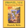 Pronti...Via! Beginning Italian by Daniela Melis